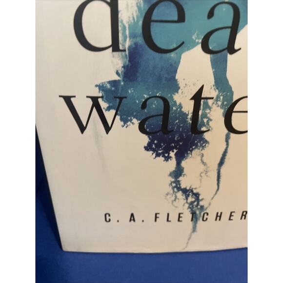 Dead Water by C. A. Fletcher (2022, Hardcover) - Picture 3 of 9